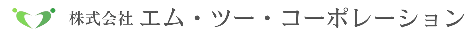 株式会社エム・ツー・コーポレーション